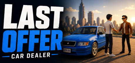 Last Offer: Car Dealer — Steam header