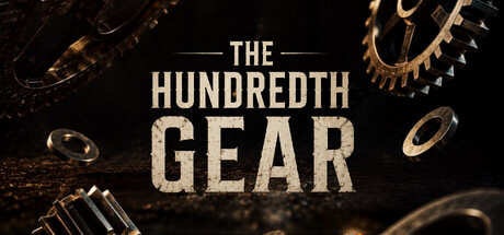 The Hundredth Gear