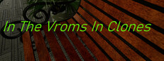 In The Vroms In Clones