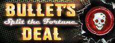 Bullet's Deal: Split the Fortune