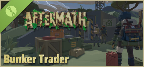 AFTERMATH: Bunker Trader Demo header
