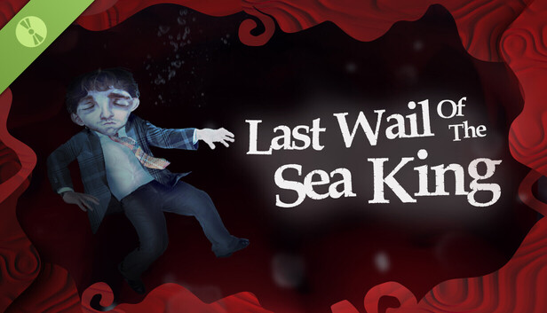 Last Wail of the Sea King Demo