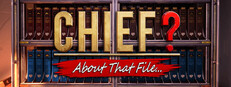 Chief? About That File...