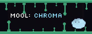 Mool: Chroma