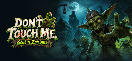 Don't Touch Me - Goblin Zombies 표지