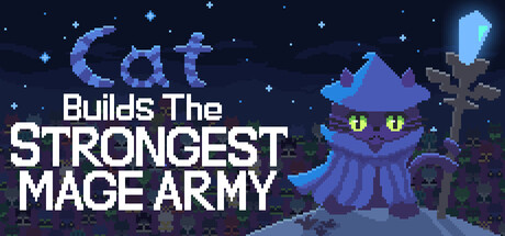 Cat Builds the Strongest Mage Army
