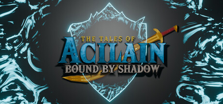 Tales of Acilain : Bound by Shadow header