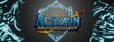 Tales of Acilain : Bound by Shadow