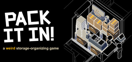 Pack It In!