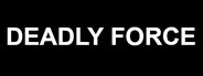 Deadly Force