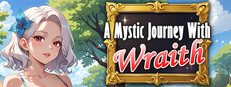 A Mystic Journey With : Wraith