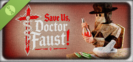 Save Us, Doctor Faust! Demo