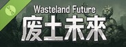 Wasteland Future Demo