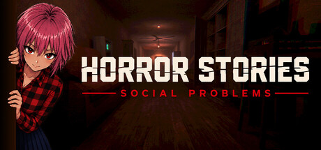 Horror Stories: Social Problems