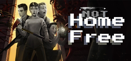NOT Home Free