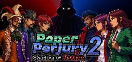 Paper Perjury 2: Shadow of Justice