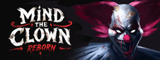 Mind the Clown: Reborn