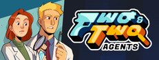 Two & Two: Agents