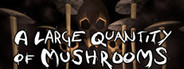 A Large Quantity Of Mushrooms
