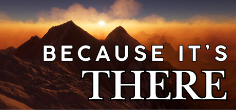 Because It's There — Steam header