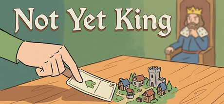 Not Yet King