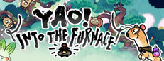 Yao! Into the Furnace