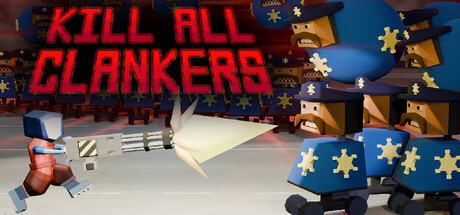 Kill All Clankers