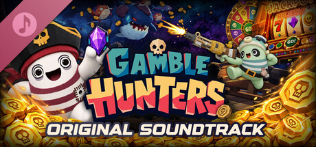 Gamble Hunters Soundtrack