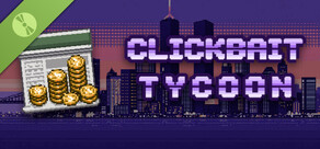 Clickbait Tycoon Demo