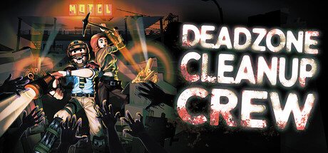 Deadzone Cleanup Crew