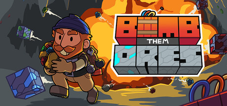 Bomb Them Ores