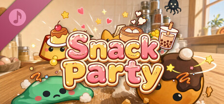 小吃派对 Snack Party Soundtrack