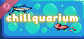 Chillquarium Soundtrack