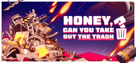 Honey, Can You Take Out the Trash?