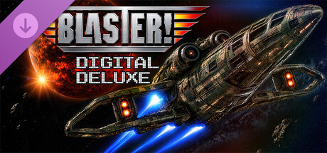 Blaster! - Digital Deluxe Upgrade