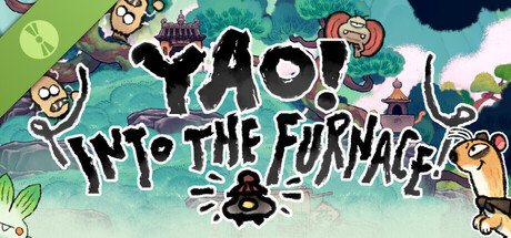 Yao! Into the Furnace Demo 표지