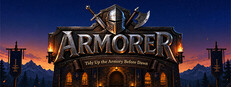 Armorer: Tidy Up the Armory Before Dawn