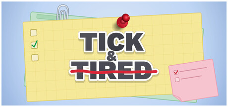 Tick & Tired