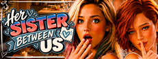 Her Sister Between Us 💦😳 Small Capsule Image