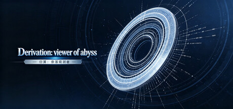Derivation:viewer of abyss