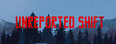 Unreported Shift