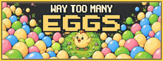 Way Too Many Eggs