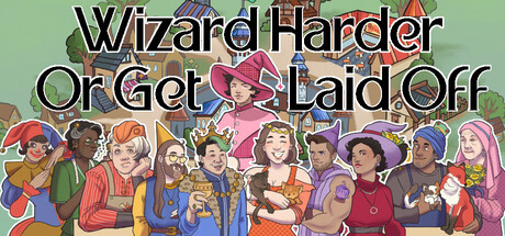 Wizard Harder Or Get Laid Off cover