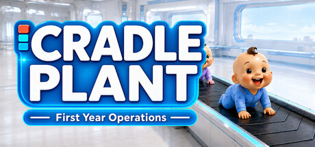 CRADLE PLANT: First Year Operations
