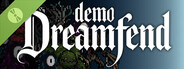 Dreamfend Demo