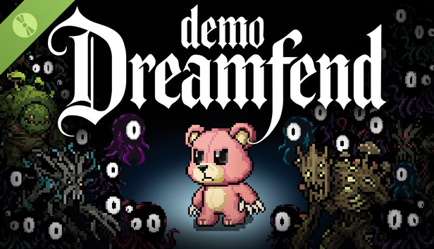 Dreamfend Demo