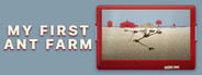 My First Ant Farm