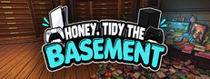 Honey, Tidy the Basement