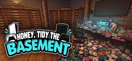 Honey, Tidy the Basement