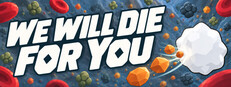 We Will Die For You
